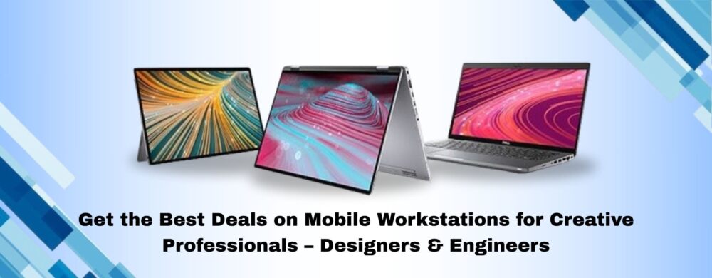 Best Deals on Mobile Workstations for Creative Professionals