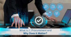 what-is-it-procurement-and-why-does-it-matter
