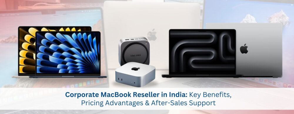Corporate MacBook Reseller Bulk Purchase Macbooks India Corpkart