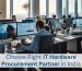 IT hardware procurement company India