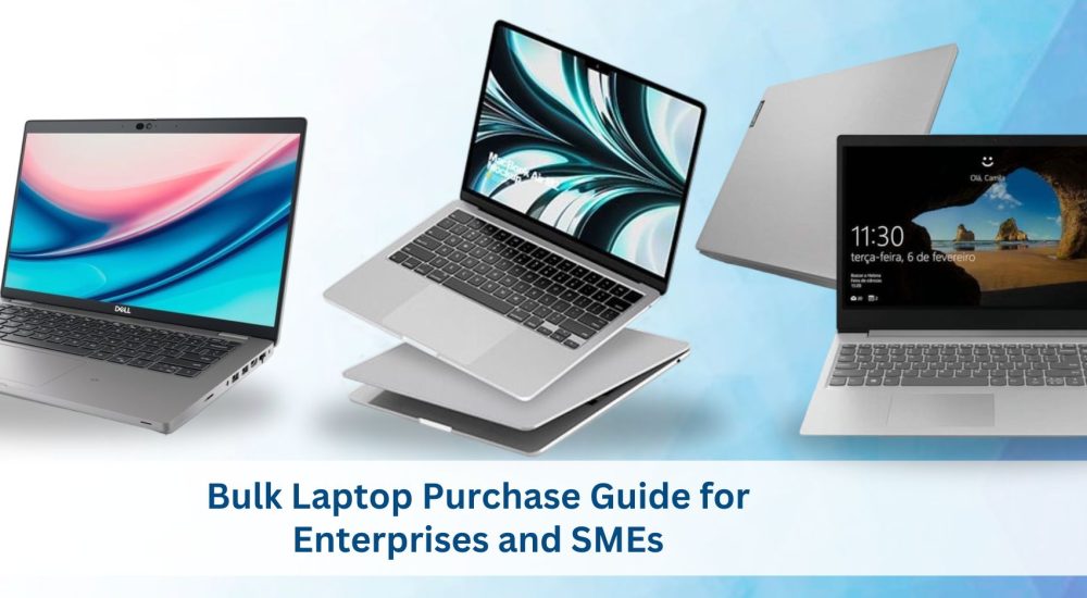 Bulk Laptop Purchase Guide for Enterprises and SMEs