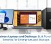 Business Laptops and Desktops